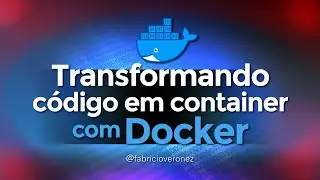 Como criar imagem Docker | Imagens Docker a fundo