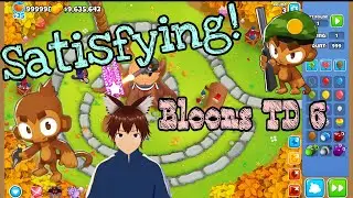 Satisfying Moments in Bloons TD 6 Pt 1