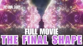 The Final Shape All Cutscenes [Destiny 2] - The Final Shape Complete Campaign Movie [Destiny 2]
