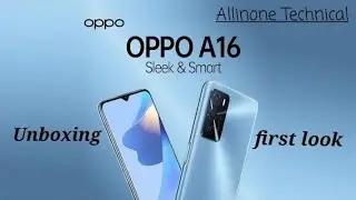 OPPO A16 || Price Under 15000/- || Unboxing Video || First look || Allinone Technical.