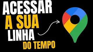 Como Acessar a Sua Linha Do Tempo No Google Maps