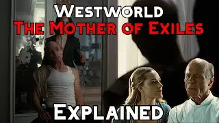 Westworld S3 Ep4 The Mother of Exiles | Breakdown and Analysis