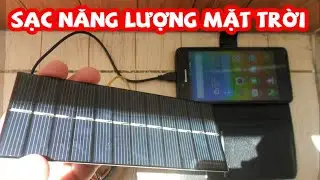Hướng Dẫn Làm Sạc Pin Điện Thoại Năng Lượng Mặt Trời Đơn Giản Trong 5 Phút