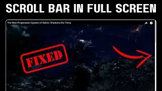 Fix Youtube Scroll bar Appear when Watching in Full Screen!