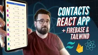 How to Build a Custom Contacts App with React, Firebase and Tailwind