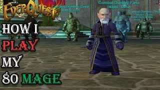 How I Play My Level 80 Mage - Everquest Guide