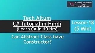 Can Abstract class have constructor | C# Tutorial in Hindi | Lesson - 18