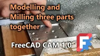Modelling & milling multiple pieces together in FreeCAD 1.0 CAM Workbench