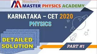 PHYSICS KCET - 2020, DETAILED SOLUTION, PART #1