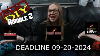 FML DIY Rumble 2 TOP 3 FINALISTS" VOTE NOW. DEADLINE 09-20-24