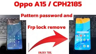 Oppo A15 / CPH 2185 pattern password and frp lock remove simple and easy way using unlock tool✅✅