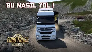 EFSANE YOLLLAR ● MERCEDES AXOR 1840 SÜRÜYORUZ ● ETS2