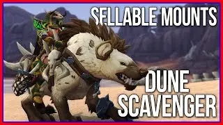 Sellable BFA Mounts | How to Farm Dune Scavenger