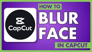 How to Blur Face in CapCut PC |  CapCut Video Editing Tutorial | Easy Guide