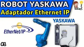 🔵⚪️ CONFIGURE YASKAWA ROBOT AS ETHERNET IP ADAPTER