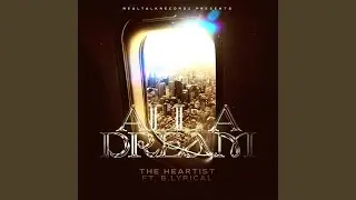 All A Dream (feat. B. Lyrical)