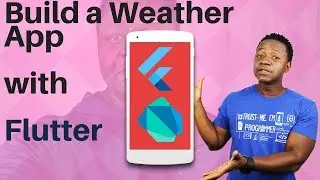 Dart and Flutter - Build a Weather App -  Signup for API Key - Part 2