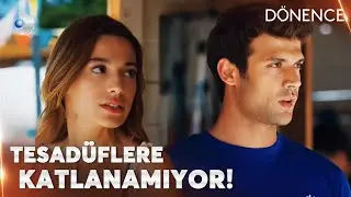 Hayat tesadüfleri seviyor! - Dönence Özel Klip