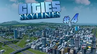 Cities Skylines (#4) - Веер