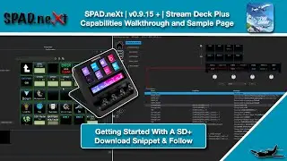 MSFS | SPAD.neXt | v0.9.15 + | Stream Deck Plus Control