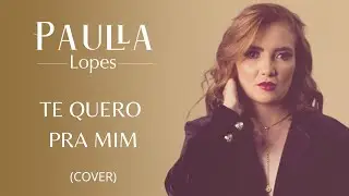 TE QUERO PRA MIM - Paulla Lopes (Cover) #edsonehudson #curte #compartilha #seinscrevenocanal