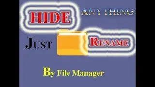 Hide anything without any app.Just Rename.