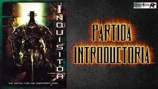 Inquisitor: Partida Introductoria