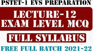 PSTET-1 EVSMCQ Lecture-12,EVS for Pstet,Ptet EVS free batch,EVS full syllabus ptet.