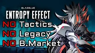 Beating MAX Entropy Without Tactics | Blazblue Entropy Effect
