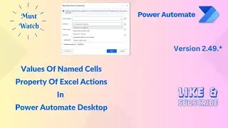 Values Of Named Cells Property Of MS Excel Actions In Power Automate Desktop | @mspowerplatform
