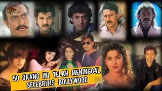 Pantas Tak pernah Tampil Lagi⁉️ Ternyata Mereka 50 artis India ini Telah Tiada