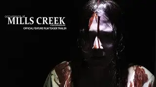 Occurrence at Mills Creek - Feature Teaser Trailer (2020)