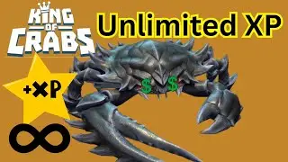 King of Crabs: Unlimited XP