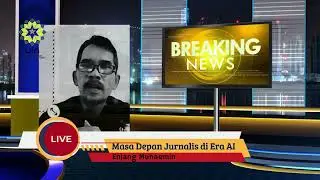 Masa Depan Jurnalis di Era Kecerdasan Buatan (AI)
