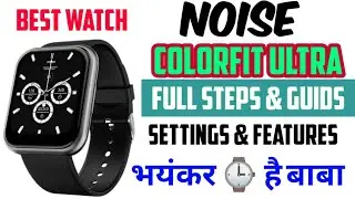 Noice Colorfit Ultra Unboxing & Review ||  Best Smartwatch under 4000 in 2021(Hindi) | Learning HUb