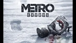 Metro Exodus GMV - State of My Head
