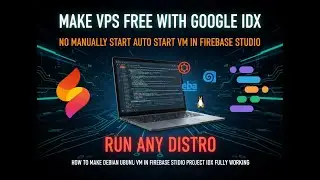 Make VPS Free With Google IDX No Manual Start | Auto Start VM In Firebase Studio