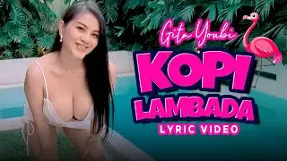 Gita Youbi - Kopi Lambada (Official Lyric Video)
