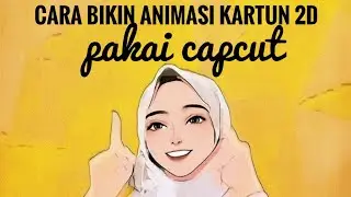 Cara bikin  video animasi kartun 2D pakai  aplikasi capcut #animasi #capcut #anime #kartun