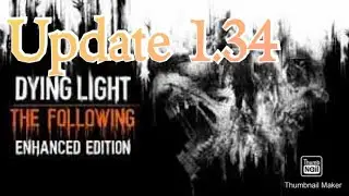 Dying Light Update 1.34 Patch notes