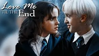 ❝Love Me 'Til the End❞ Draco x Hermione