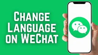 How to Change Language on WeChat | Change WeChat Language
