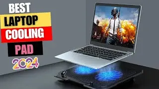 Best Laptop Cooling Pad - Laptop Cooling Pads for Gaming & More