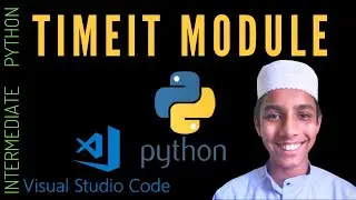 Timeit module - Intermediate Python Programming Part - 5