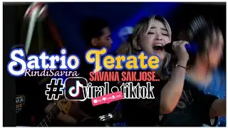 SATRIO TERATE || RINDI SAFIRA || TERBARU NEW SAVANA || 