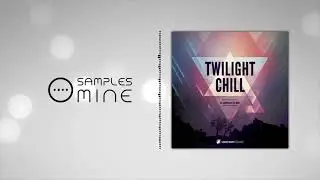 Upstream Squad - Twilight Chill [FREE SAMPLE PACK]