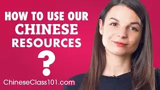 5 Tips for Getting the Most Out of our Chinese Resources