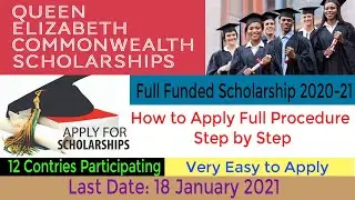 Queen Elizabeth Commonwealth Scholarships 2020-21 Apply || How to apply Foreign Scholarship