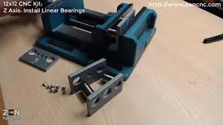 12x12 CNC Kit Instruction: ZAxis 03 - Linear Bearing Install