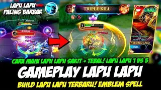 CARA MAIN LAPU LAPU SAKIT + TEBAL❗ COMBO LAPU LAPU EXP❗ BUILD LAPU LAPU TERSAKIT❗GAMEPLAY LAPU LAPU